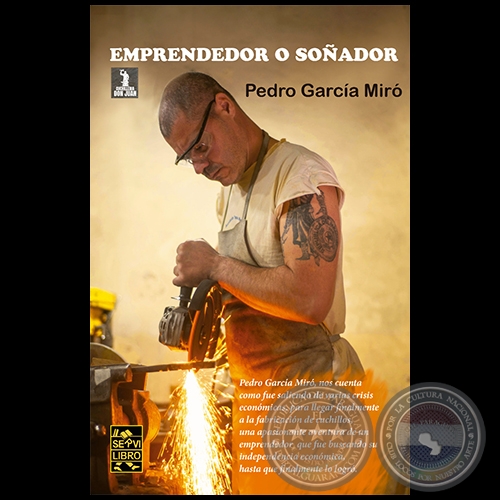EMPRENDEDOR O SOÑADOR - Autor: PEDRO GARCÍA MIRÓ - Año 2022